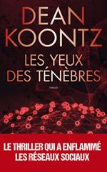 Les yeux des ténèbres : le thriller qui avait prédit l'épidémie mondiale