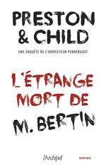 L'étrange mort de M.Bertin - Nouvelle inédite accompagnée d'un bonus