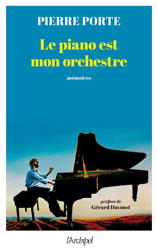 Le piano est mon orchestre - DAVOUST, Gérard - Porte, Pierre - Ebook in  inglese - EPUB3 con Adobe DRM | IBS