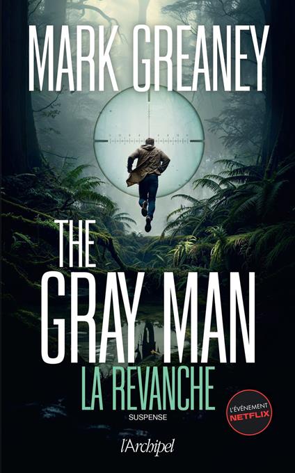 The Gray Man - Tome 3 La revanche