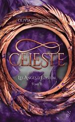 Les Anges d'Elysium - Tome 2 Céleste