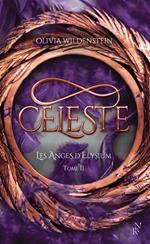 Les Anges d'Elysium - Tome 2 Céleste