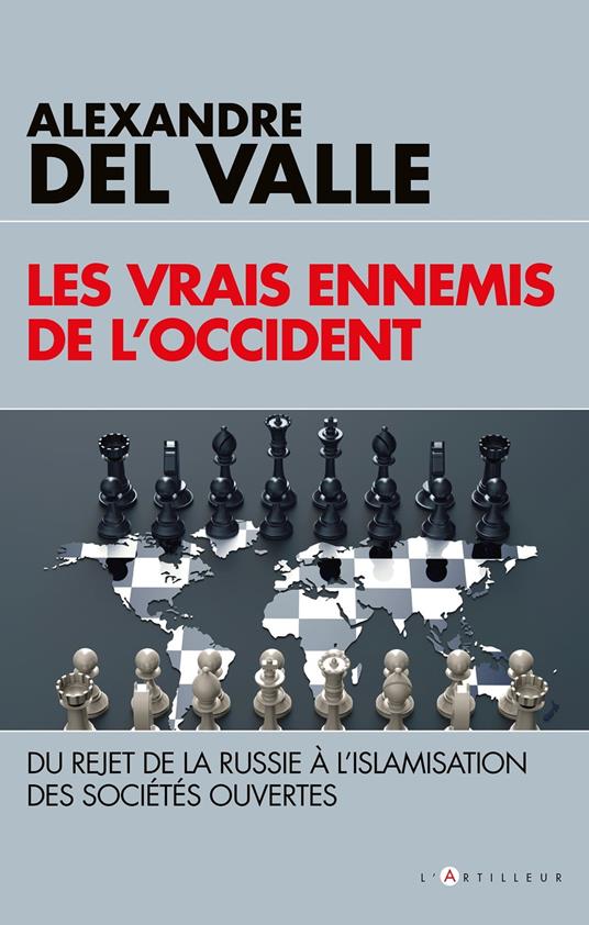 Les vrais ennemis de l'Occident