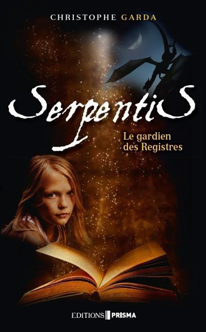 Serpentis Le gardien des registres - Christophe Garda - ebook