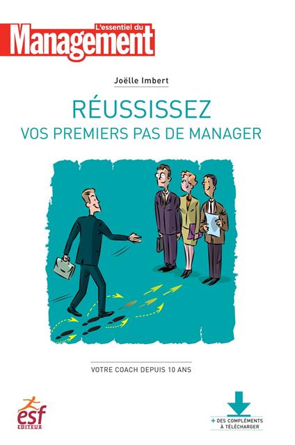 Réussissez vos premiers pas de manager