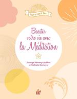 Booster votre vie avec la méditation