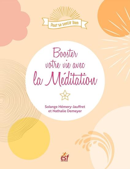 Booster votre vie avec la méditation