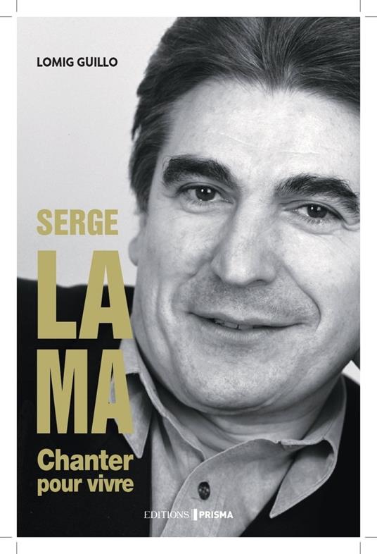 Serge Lama - Chanter pour vivre - Guillo, Lomig - Ebook in inglese - EPUB3  con Adobe DRM | IBS