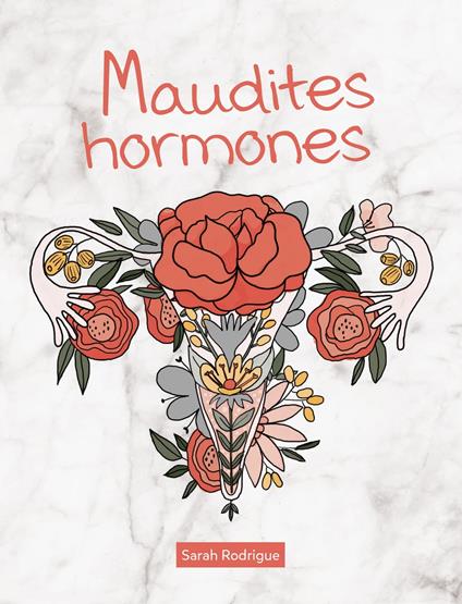 Maudites hormones