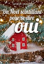 Un Noël scintillant pour se dire oui