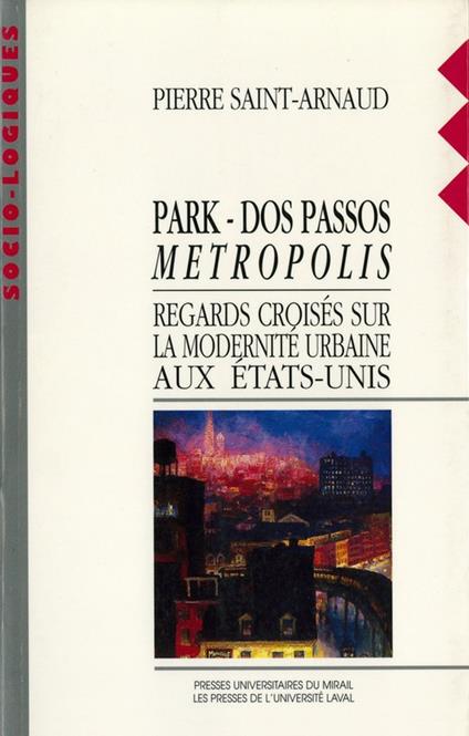 Park - Dos Passos - Métropolis