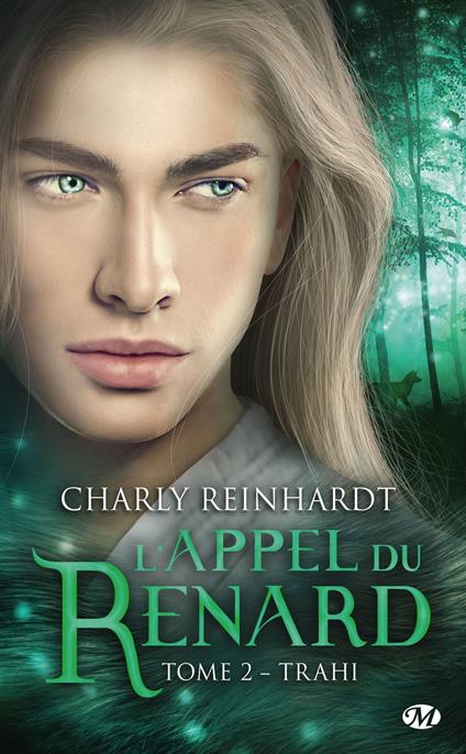 L'Appel du renard, T2 : Trahi