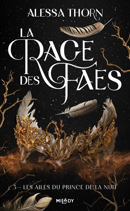 La Rage des faes, T3 : Les Ailes du prince de la nuit