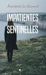 Impatientes sentinelles