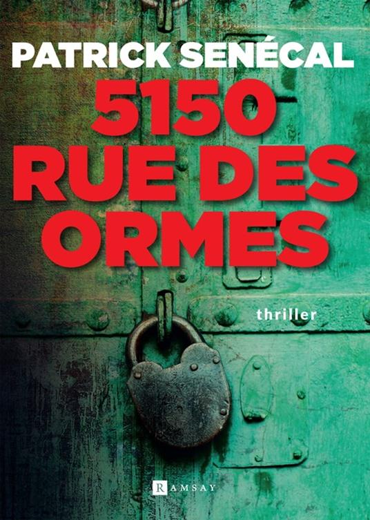 5150 rue des Ormes - Senécal, Patrick - Ebook in inglese - EPUB2 con Adobe  DRM | IBS