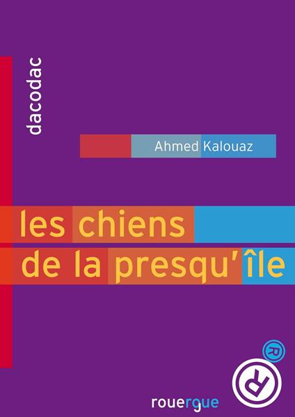 Les chiens de la presqu'île - Ahmed Kalouaz - ebook