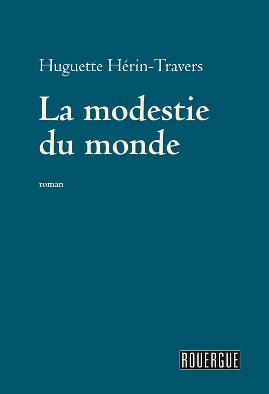 La Modestie du monde