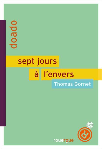 Sept jours à l'envers - Thomas Gornet - ebook