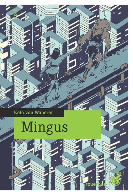 Mingus - Keto von Waberer,Jacqueline Chambon - ebook