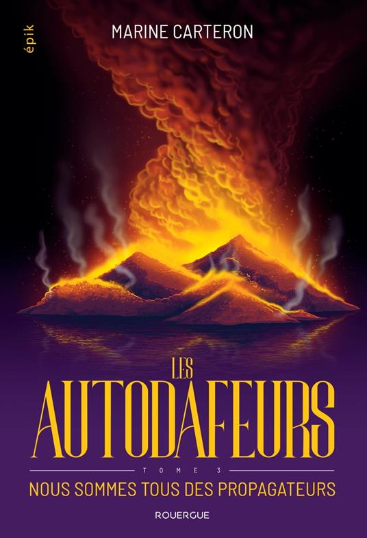 Les autodafeurs - tome 3 - Marine Carteron - ebook