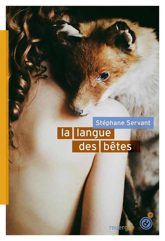 La langue des bêtes - Stéphane Servant - ebook