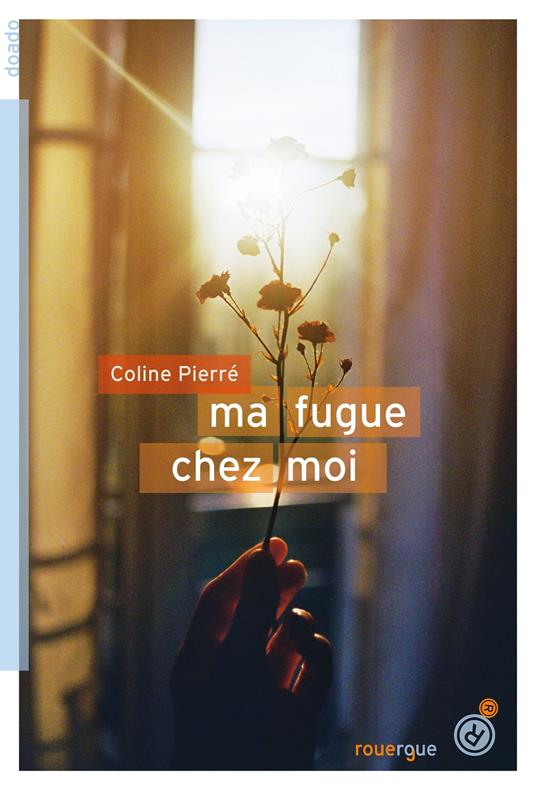 Ma fugue chez moi - Coline Pierré - ebook