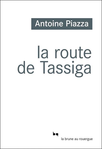 La route de Tassiga