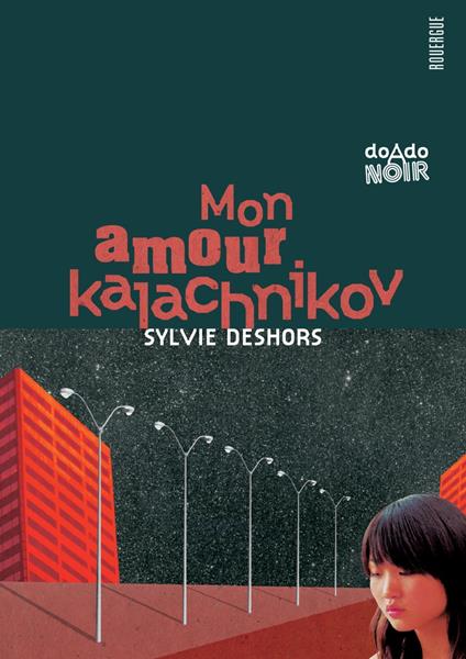 Mon amour kalachnikov - Sylvie Deshors - ebook