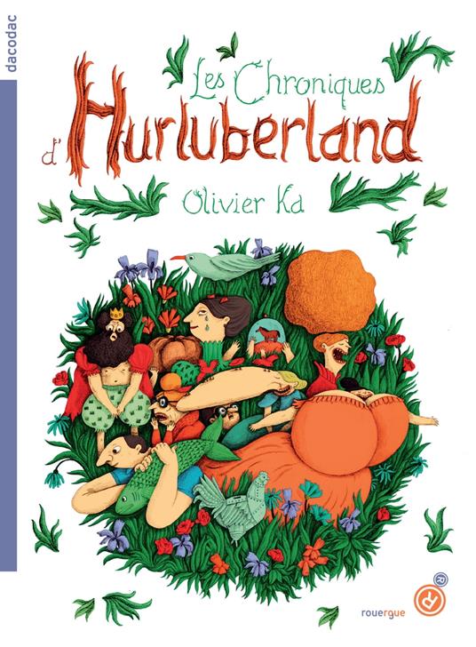 Les chroniques d'Hurluberland - Olivier Ka - ebook