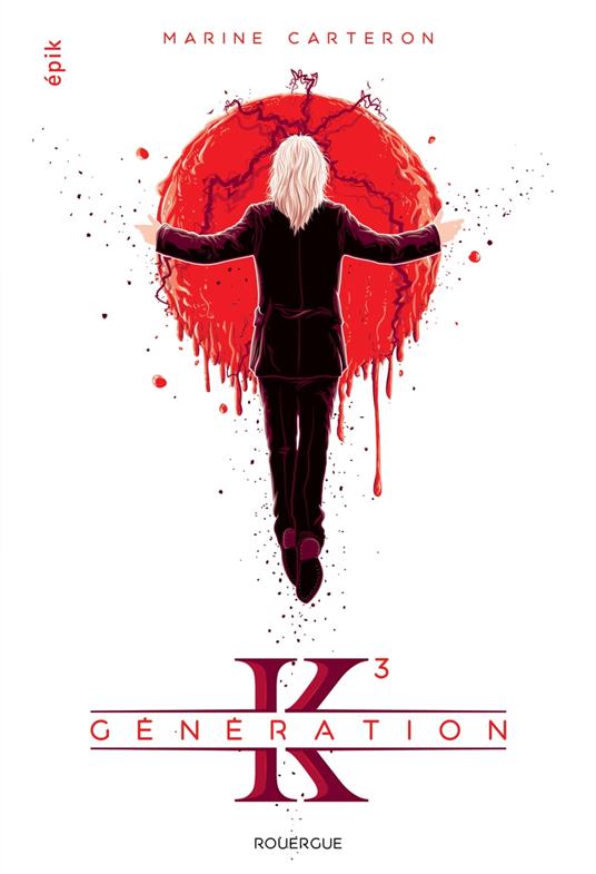 Génération K - Tome 3 - Marine Carteron - ebook