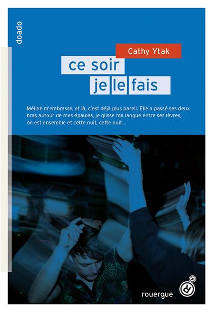 Ce soir, je le fais / Ce soir, je le quitte - Cathy Ytak - ebook