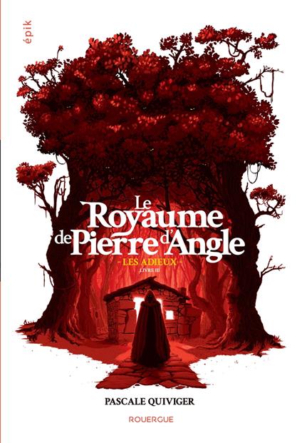 Le Royaume de Pierre d'Angle (tome 3) - Pascale Quiviger - ebook