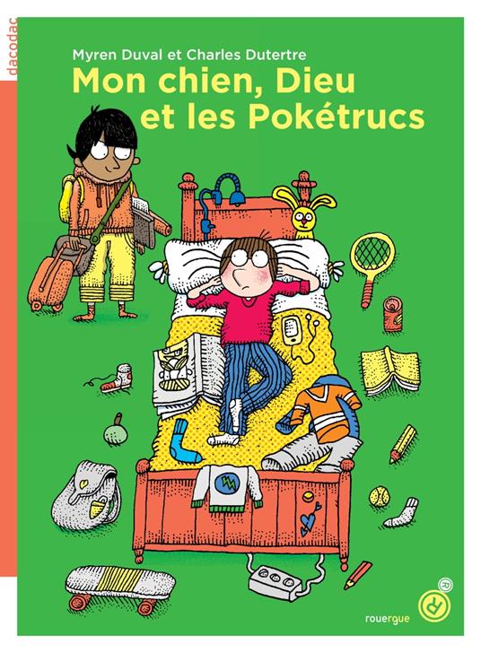 Mon chien, Dieu et les Pokétrucs - Myren Duval,Charles Dutertre - ebook