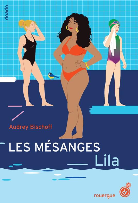 Les Mésanges. Lila - Audrey Bischoff - ebook