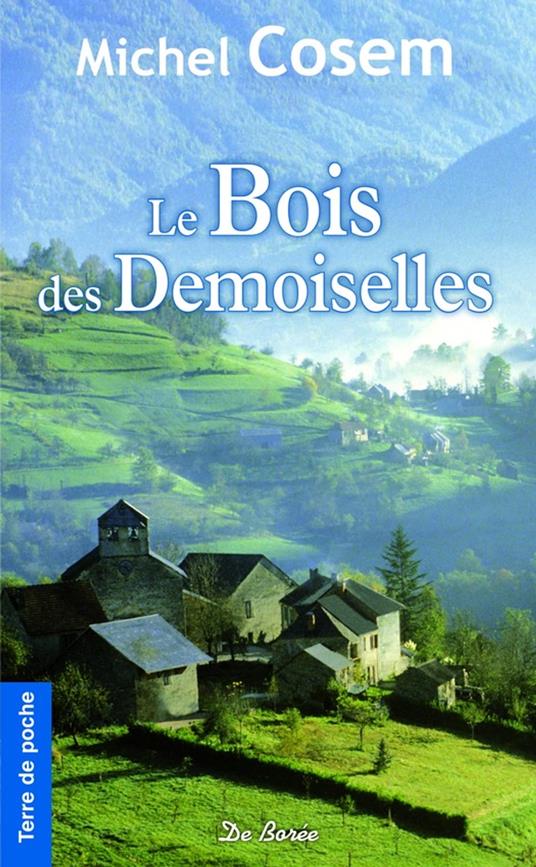 Le Bois des Demoiselles