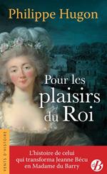 Pour les plaisirs du Roi