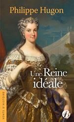 Une Reine idéale