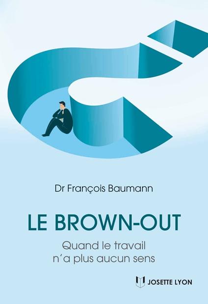 Le brown-out - Quand le travail n'a plus aucun sens