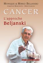 Cancer : l'approche Beljanski