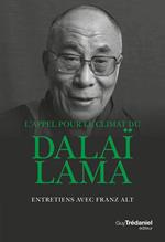 L'appel pour le climat du Dalaï-Lama - Entretiens avec Franz Alt