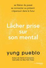 Lâcher prise sur son mental