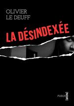 La désindexée