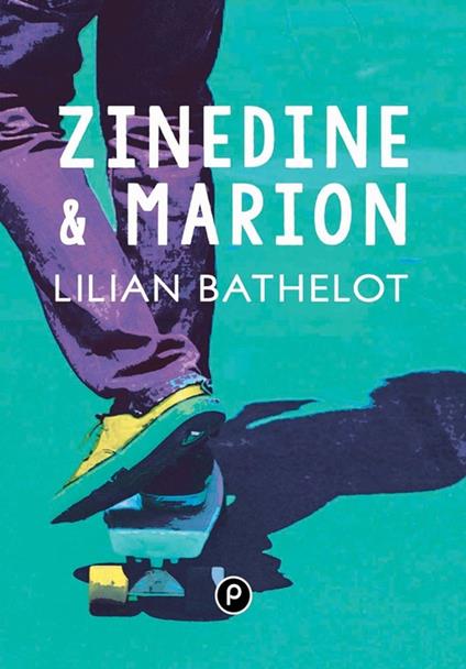 Zinedine et Marion - Lilian Bathelot - ebook