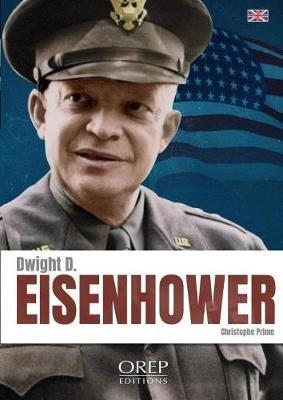Dwight D. Eisenhower - Christophe Prime - cover
