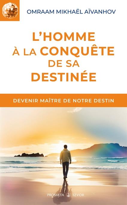 L'homme à la conquête de sa destinée