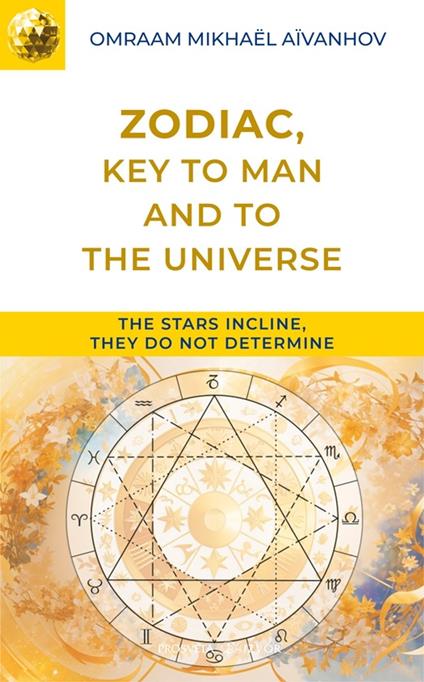 The Zodiac, Key to Man and to the Universe