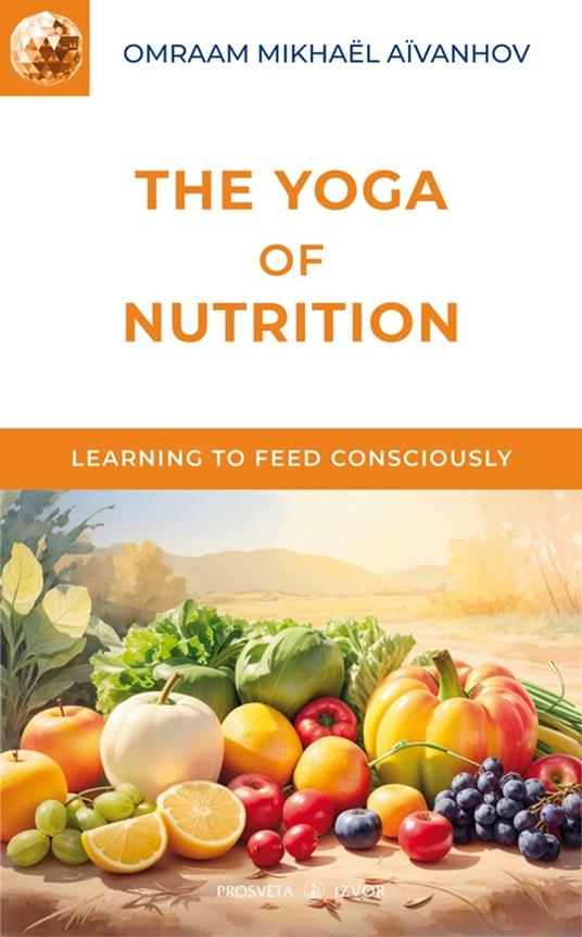 The Yoga of Nutrition