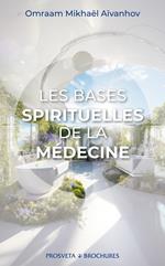 Les bases spirituelles de la médecine