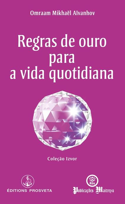 Regras de ouro para a vida quotidiana