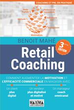 Retail coaching - 3e éd.